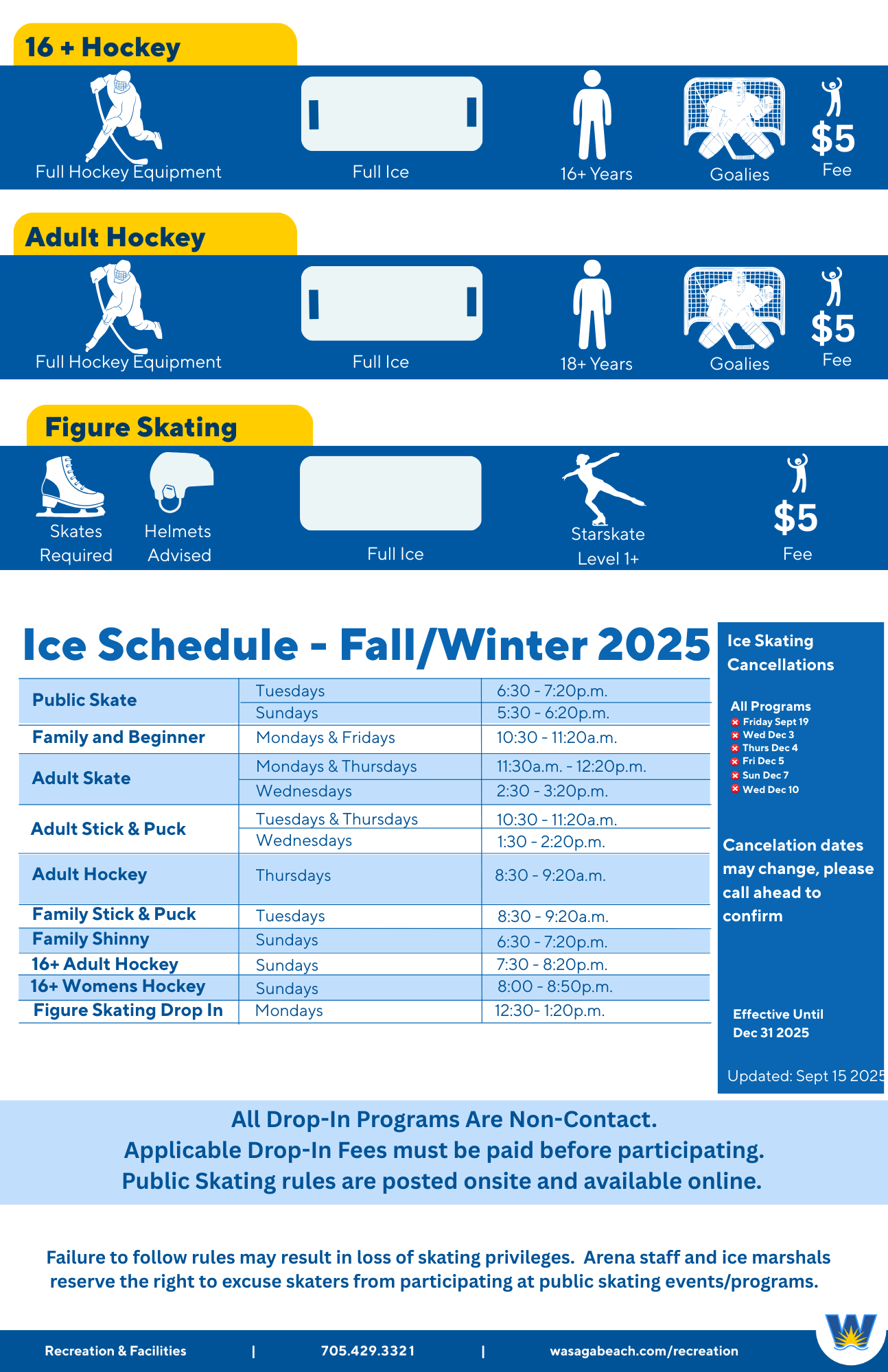Drop In Skating Fall 2025.  Call 705 429 3321 ext. 2500 for details.